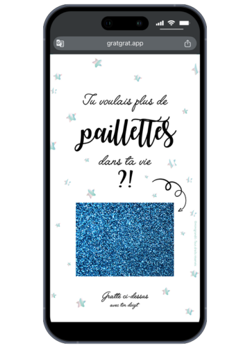 Carte annonce personnalisable numérique avec une zone à gratter paillettes bleues et texte "Tu voulais plus de paillettes dans ta vie ?! ".